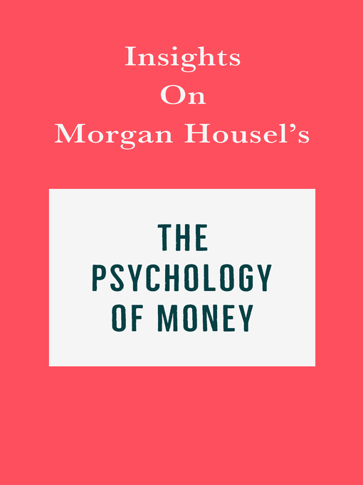 Title details for Insights on Morgan Housel's the Psychology of Money by Swift Reads - Wait list